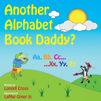 Another Alphabet Book Daddy?: Another Book Collection