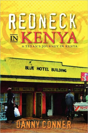 Redneck in Kenya: A Texan's Journey in Kenya
