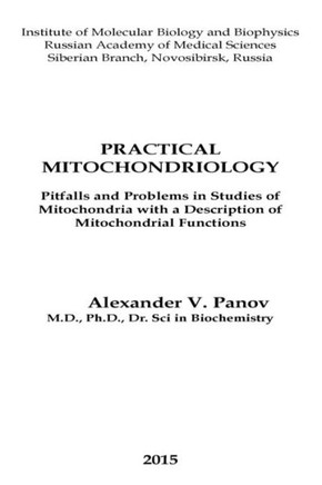 Practical Mitochondriology: Pitfalls and Problems in Studies of Mitochondrial Functions