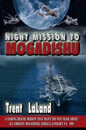 Night Mission To Mogadishu