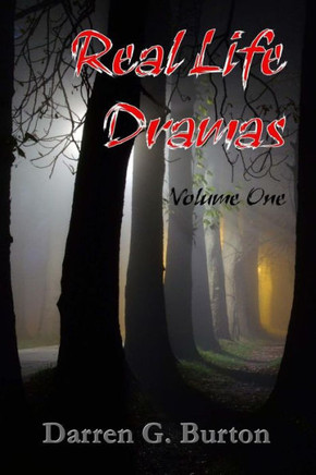 Real Life Dramas: Volume One