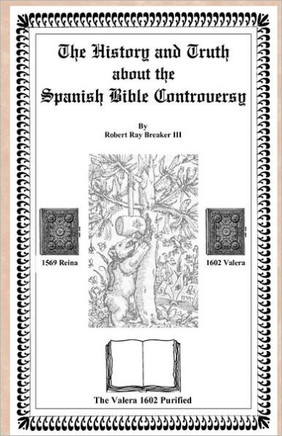 The History and Truth About the Spanish Bible Controversy