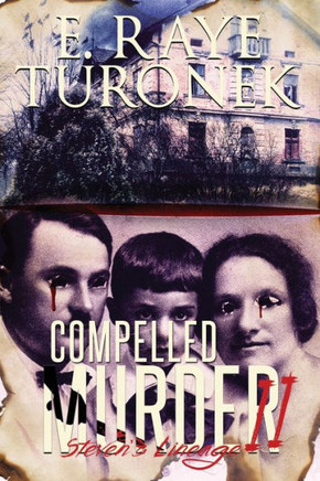 Compelled To Murder II: Steven's Lineage