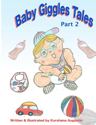 Baby Giggles Tales Part 2: Bullied and Oh!Brother