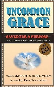 Uncommon Grace: Saved for a purpose