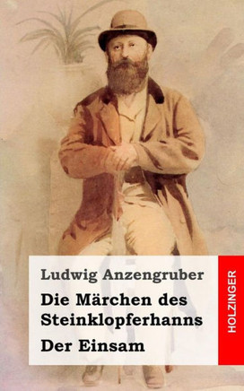 Die M??chen des Steinklopferhanns / Der Einsam
