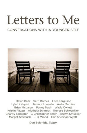 Letters to Me: Conversations with a Younger Self