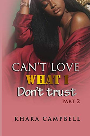 Can'T Love What I Don'T Trust 2
