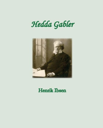 Hedda Gabler - 9781456314927