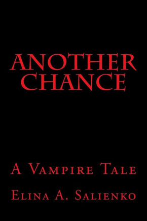 Another Chance: A Vampire Tale