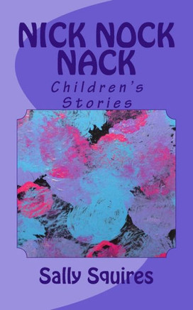 Nick Nock Nack: Children's Stories