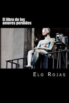 El libro de los amores perdidos: 20 cuentos