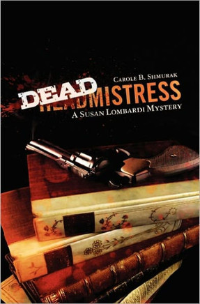 Deadmistress: A Susan Lombardi Mystery