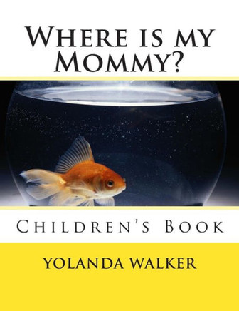 Where is my Mommy?: Children's Book