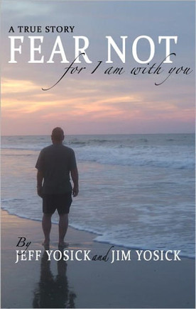 A True Story Fear Not For I Am With You