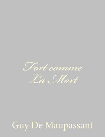 Fort comme La Mort - 9781491076668