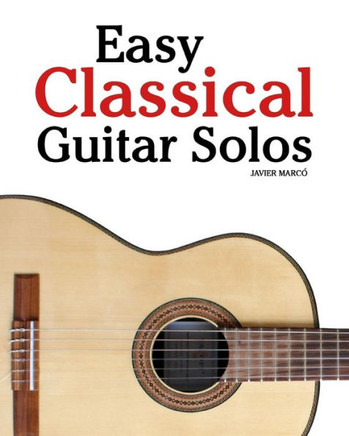 Easy Classical Guitar Solos - 9781456471682
