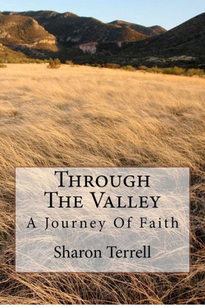 Through The Valley: A Journey Of Faith