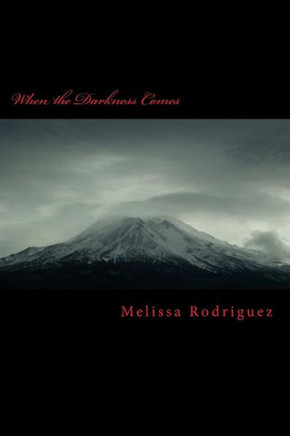 When the Darkness Comes