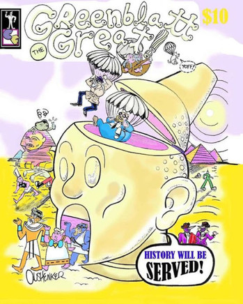 Greenblatt the Great!: ""History Will Be Served!""