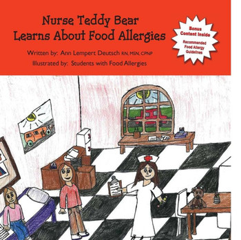 Nurse Teddy Bear Learns About Food Allergies: Learn about food allergies in a school setting