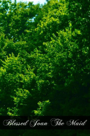 Blessed Joan The Maid