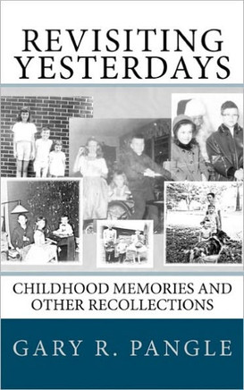 Revisiting Yesterdays: Childhood Memories and Other Recollections