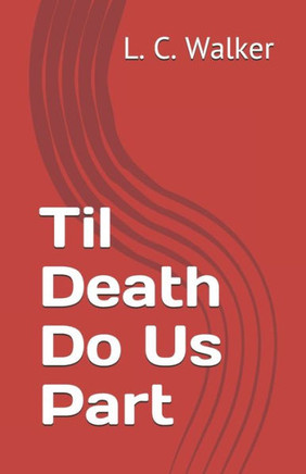 Til Death Do Us Part