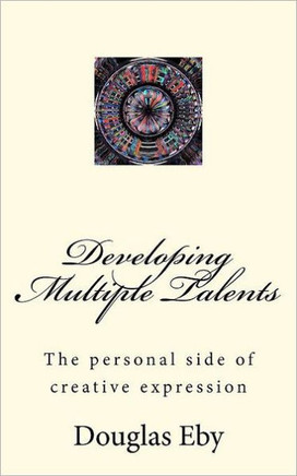 Developing Multiple Talents: The personal side of creative expression