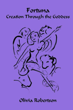 Fortuna: Creation Through the Goddess