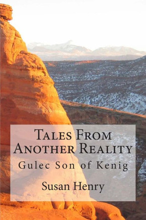 Tales From Another Reality: Gulec Son of Kenig