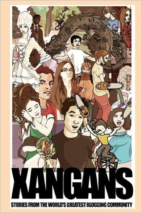 Xangans: Stories From the World's Greatest Blogging Community