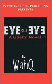 Eye For An Eye: A Ghetto Novel