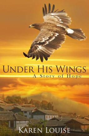 Under His Wings: A Story of Hope