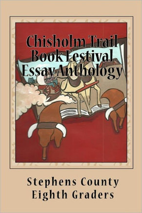 Chisholm Trail Book Festival Essay Anthology