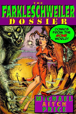 The Farkleschweiler Dossier: Comics from the Gone World