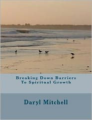Breaking Down Barriers To Spiritual Growth