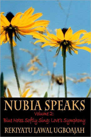 Nubia Speaks, Vol. 2: Blue Notes Softy Sing: Love's Symphony