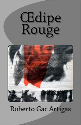 Oedipe Rouge: La Travers??