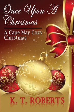 Once Upon A Christmas : A Cape May Cozy Christmas
