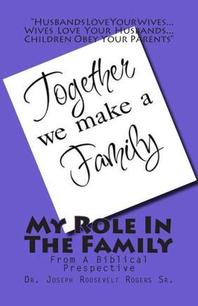 My Role In The Family: From A Biblical Perspective