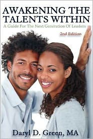 Awakening the Talents Within: A Guide For the Next Generation of Leaders