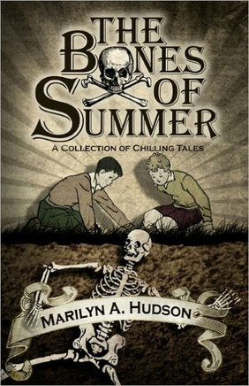 The Bones of Summer: a collection of chilling tales