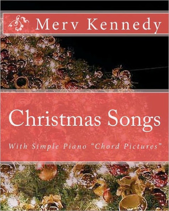 Christmas Songs: Kennedy Visual Piano Method