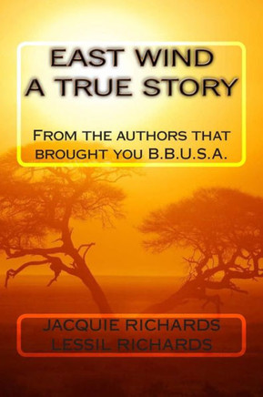 East Wind A True Story