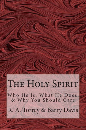 The Holy Spirit: Who He Is, What He Does, & Why You Should Care