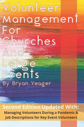 Volunteer Management for Churches and Large Events: Handbook for Volunteer Coordinators