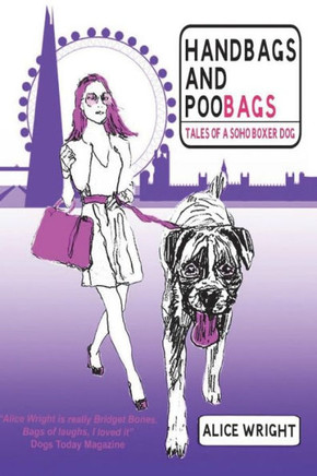 Handbags and Poobags: Tales of a Soho Boxer Dog