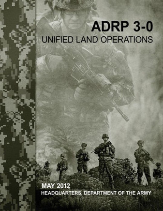 Unified Land Operations (ADRP 3-0)