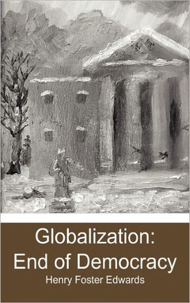 Globalization: End of Democracy